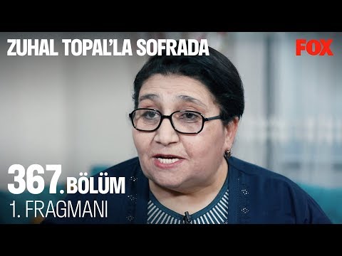 Zuhal Topal’la Sofrada 367. Bölüm 1. Fragmanı