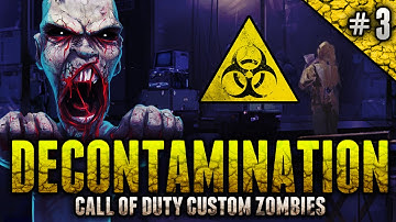 DECONTAMINATION Custom Zombies! - "I GOT THE DEATH MACHINE" ft. oChaoticRavenger! (Part 3)