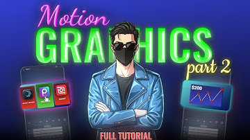 Motion Graphics Tutorial Part 2 | Next-Level Editing in Alight Motion (Mobile Only!)