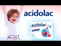 Acidolac - microflora intestinală este in norma!