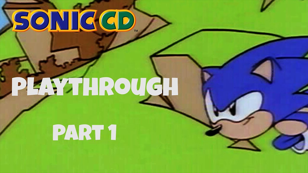 GOING BACK TO THE PAST TO SAVE THE FUTURE Sonic CD Walkthrough Part 1 YouTube going-back-to-the-past-to-save-the-future-sonic-cd-walkthrough-part-1-youtube