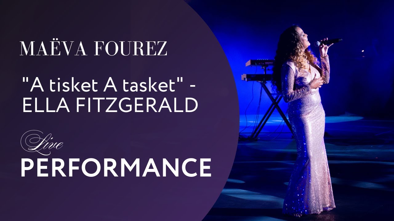 A tisket A tasket - Ella Fitzgerald (Maëva Fourez Live Cover) - YouTube