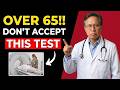 5 Medical Checkups I'd NEVER Get After 65 — Doctor Explains