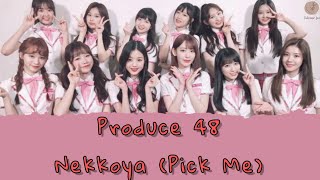 Produce 48 / IZ*ONE - Pick Me (Nekkoya) Lyrics Terjemahan (Rom / Indonesia)