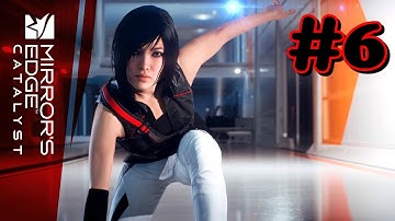"Mirror’s Edge Catalyst" Full Walkthrough, Part 6: Fly Trap
