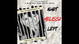 What Melissa Left: The Disappearance of Melissa Casias | Episode 2: 40 Minutes
