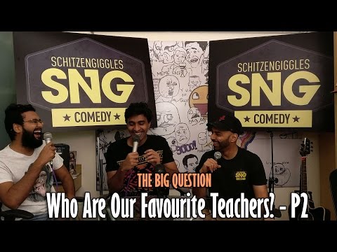 SnG: Who are our favourite teachers? - Part 2 | The Big Question Ep 48 | Video Podcast