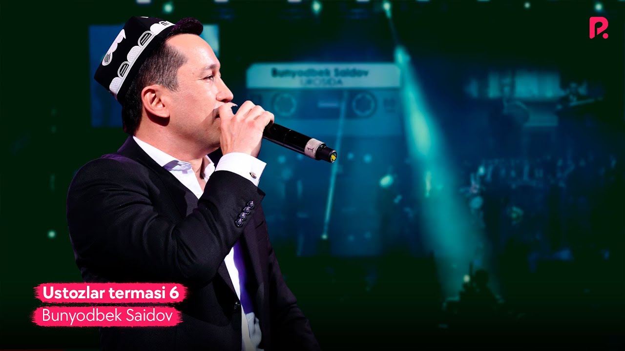 Bunyodbek Saidov - Ustozlar termasi 6 (Xalq sevgan qo'shiqlar)