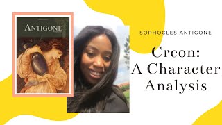 Who is the King in Sophocles Antigone  A  Creon Character Analysis