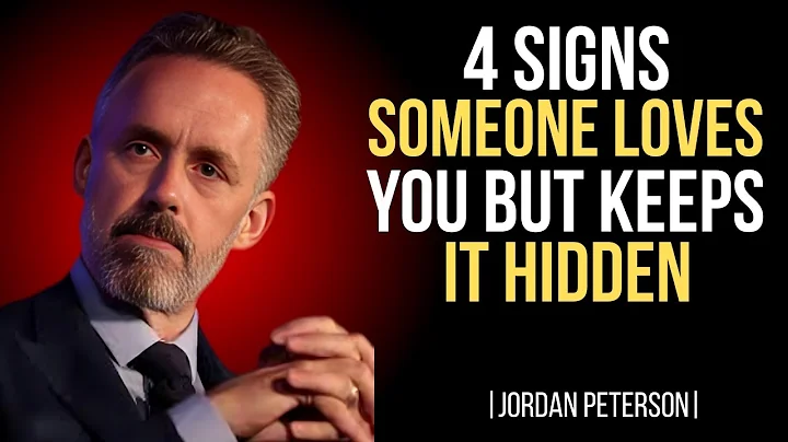 "4 Signs Someone Loves You But Keeps It Hidden | Jordan Peterson Speech"
