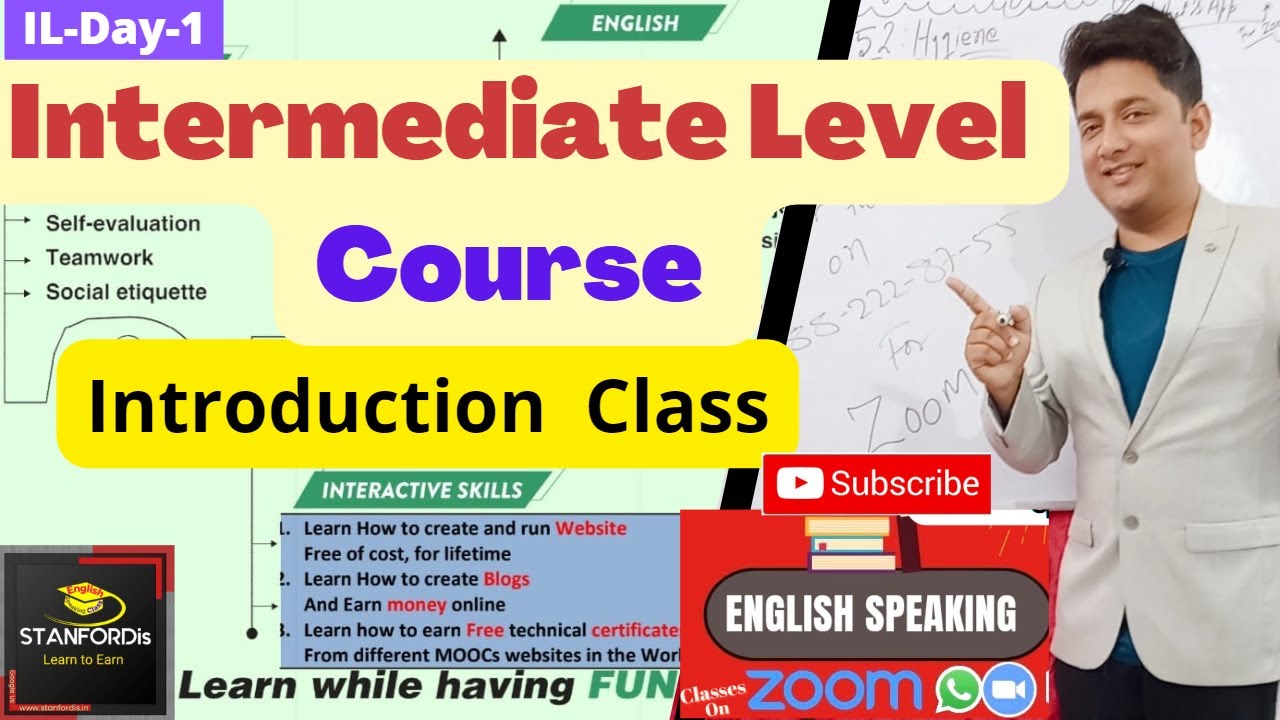 Day-1 : Introduction Class of Intermediate to Advance Level Course 