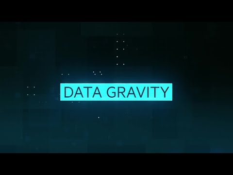 What is Data Gravity?