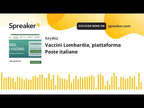 Vaccini Lombardia, piattaforma Poste italiane