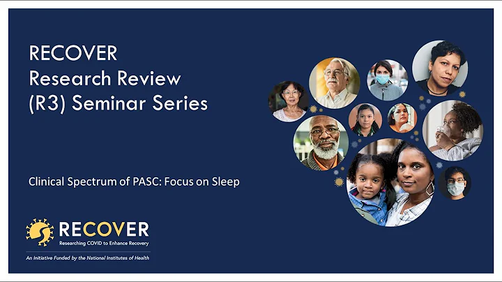 Clinical Spectrum of PASC: Focus on Sleep