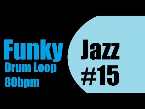 Funky Jazz Drum Loop #15 80bpm