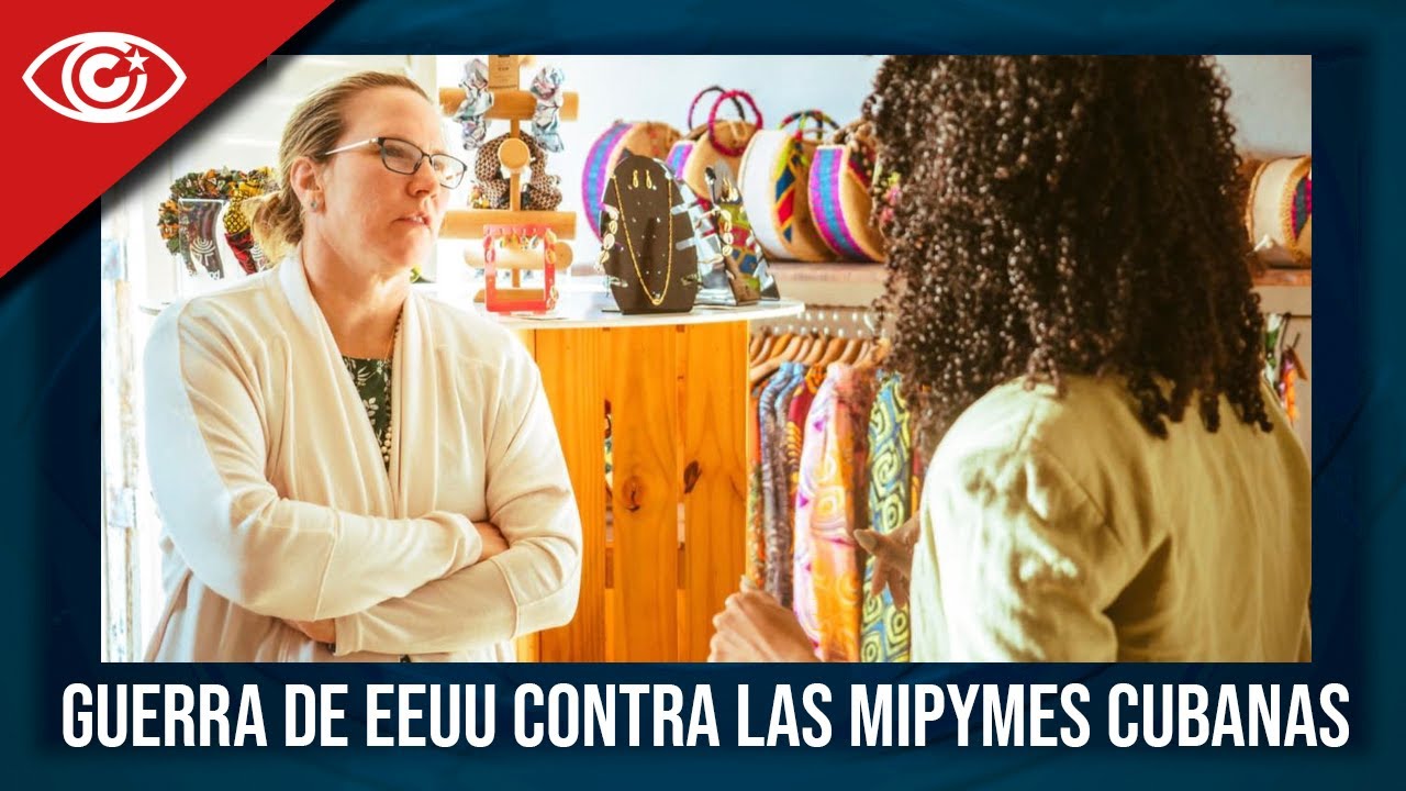 Guerra de EEUU contra las mipymes cubanas - YouTube