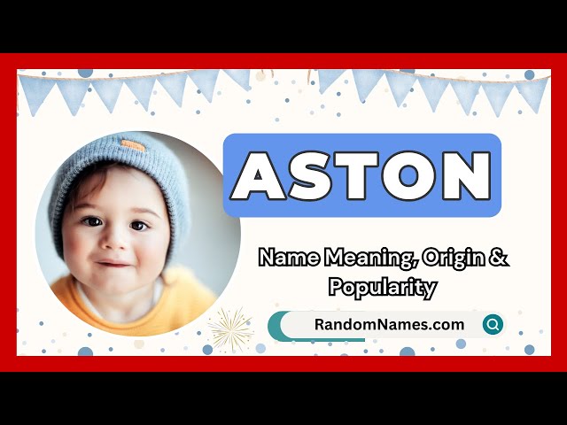 Aston - Name Meaning Origin And Popularity