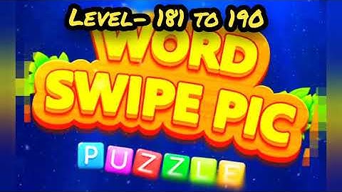 Word Swipe Pic- Level 181 to 190