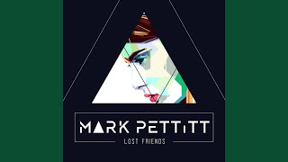Lost Friends - Mark Pettitt