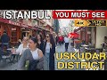 Exploring istanbuls best district uskudar walking tour  4k u60fps