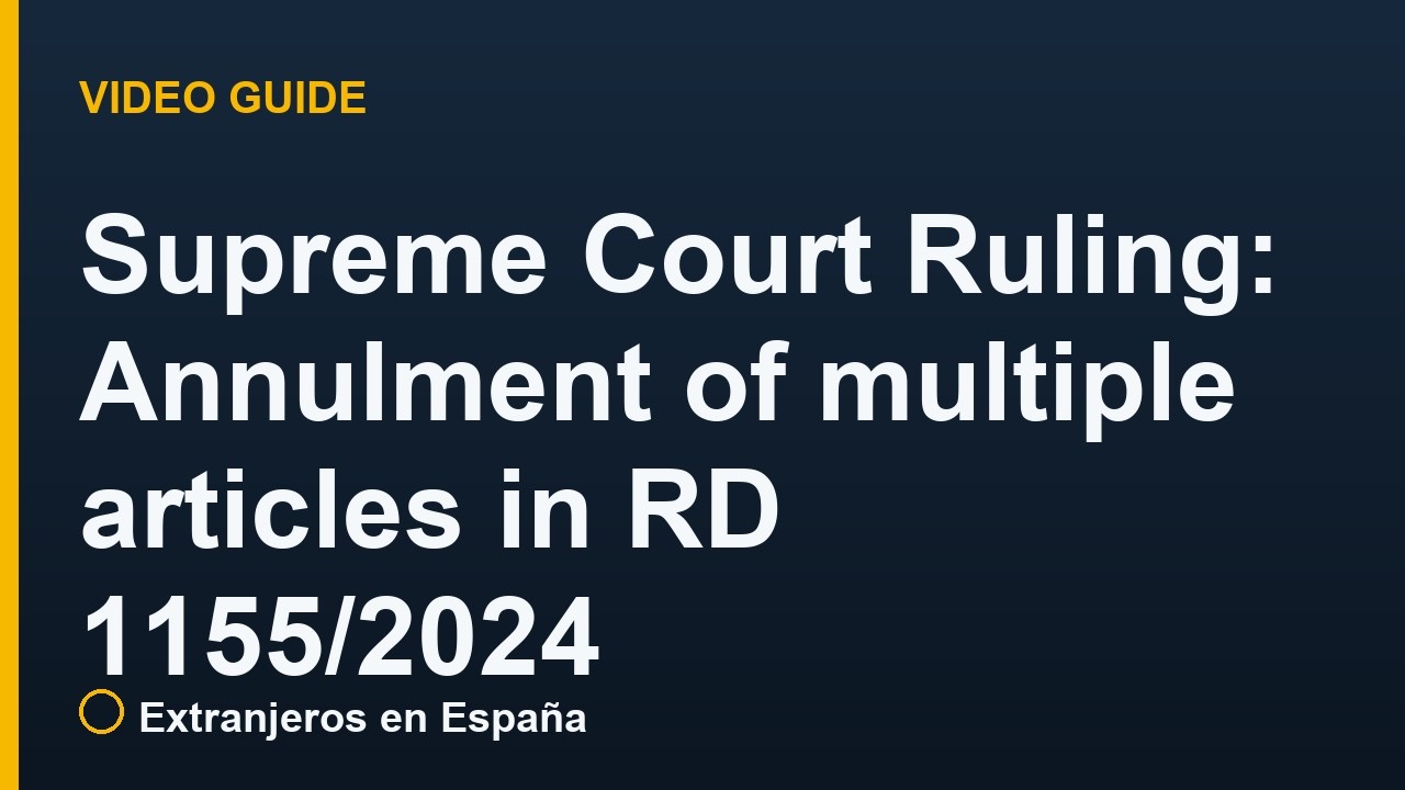Supreme Court Ruling: Annulment of multiple articles in RD 1155/2024 (temp work agencies, family reunion, criminal records, minor children)