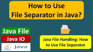 How to Use File Separator in Java? | Java File | Java IO | Java Tutorial