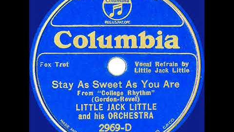 1934 Little Jack Little - Stay As Sweet As You Are