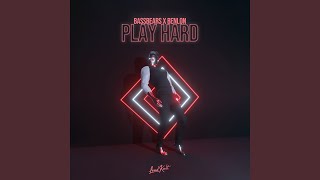Play Hard - BassBears, Benlon