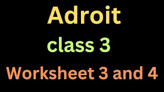 Adroit Class 3 Computer Worksheet 3-4/ Worksheet 3-4 in Adroit Class 3 Computer #adroit #computer3