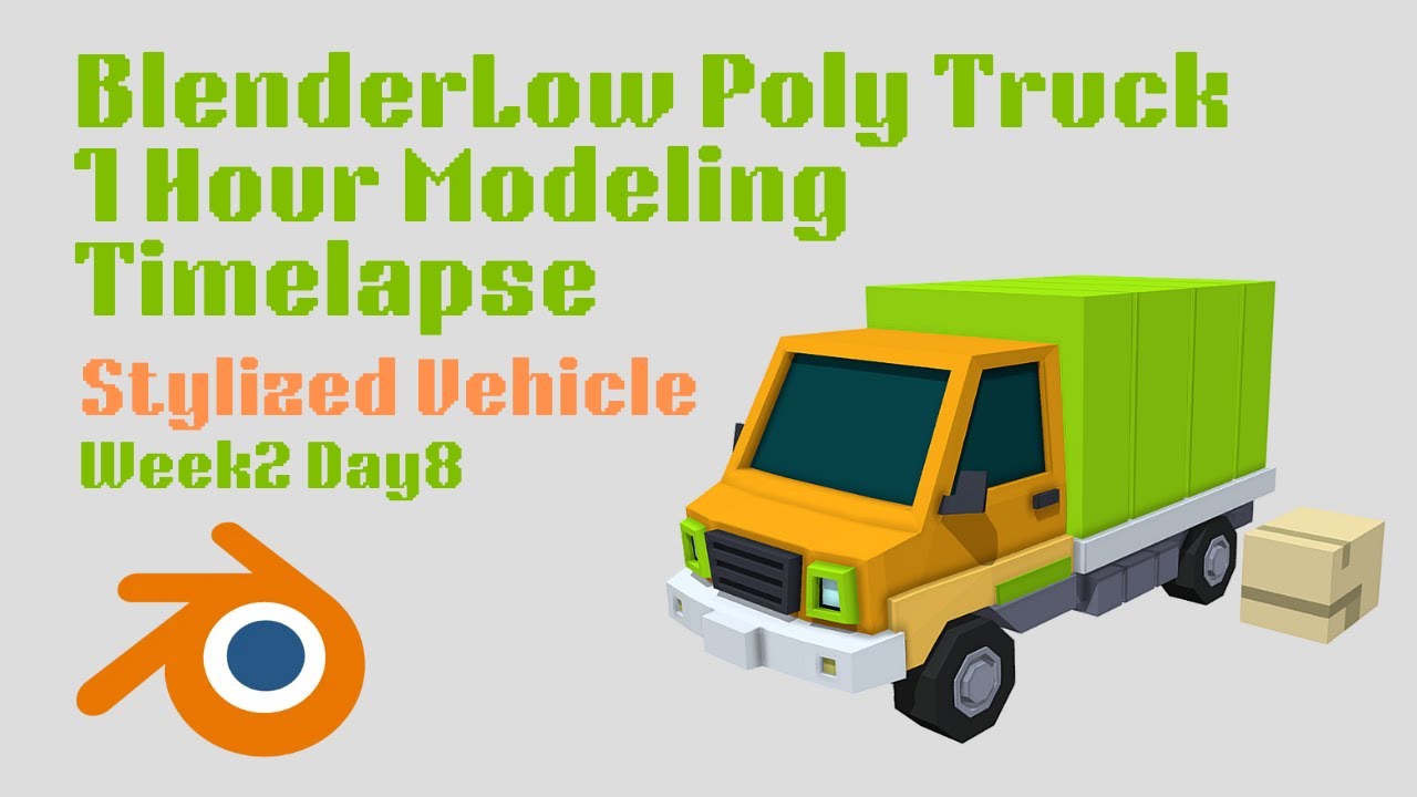 Blender Low Poly Truck – 1 Hour Modeling Timelapse | Week 2 Day 8