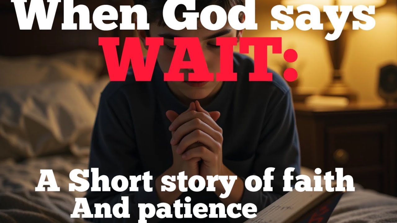 When God Says Wait: He Prayed 437 Days for His Sister's Healing | Faith short Story