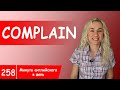 COMPLAIN - максимум полезных английских слов в курсе "Минута английского в день", с видео примерами