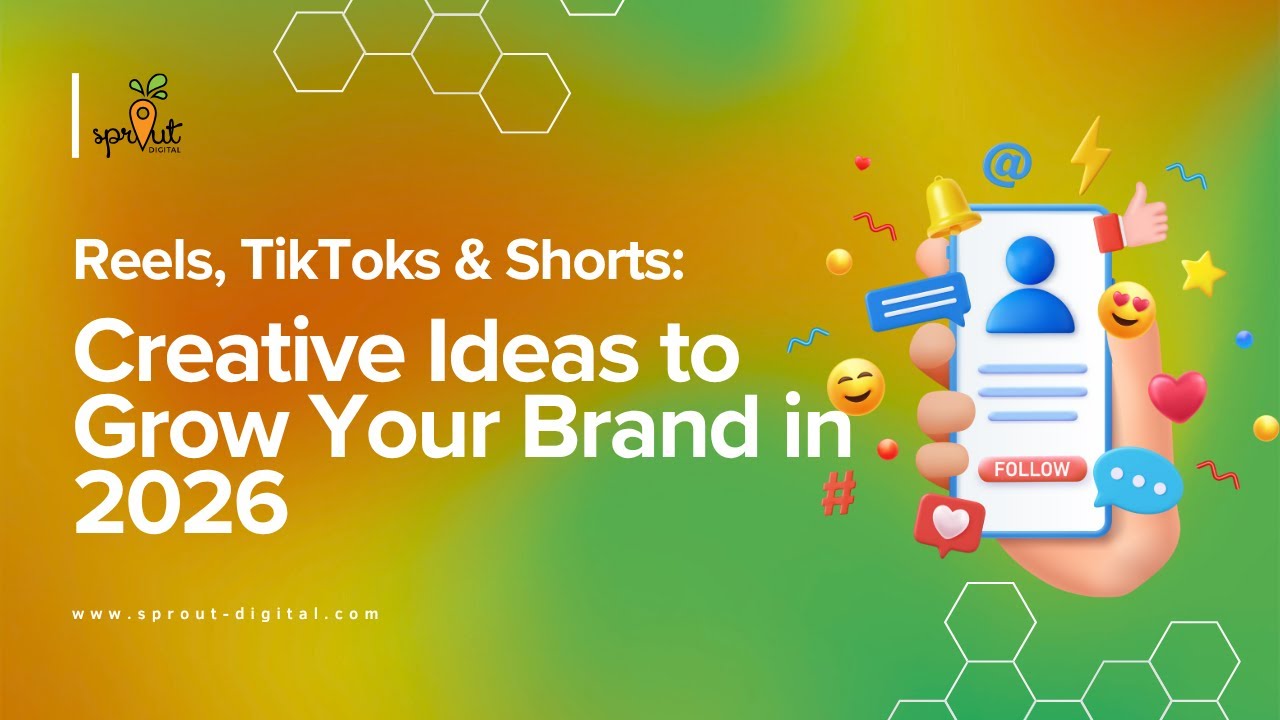 Reels, TikToks & Shorts: Creative Ideas to Grow Your Brand in 2026 ...