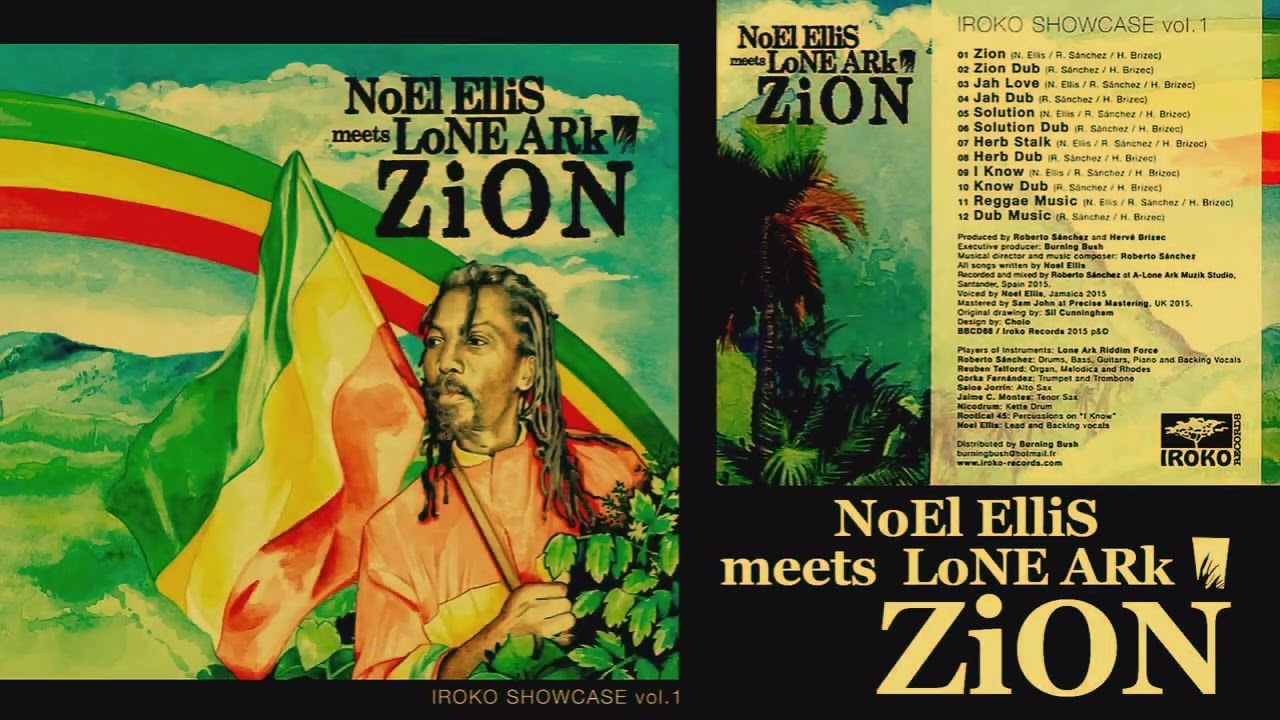 Sleduj Iroko Showcase Vol 1 Noel Ellis Meets Lone Ark Zion na YouTube Sleduj Iroko Showcase Vol 1 Noel Ellis Meets Lone Ark Zion na YouTube