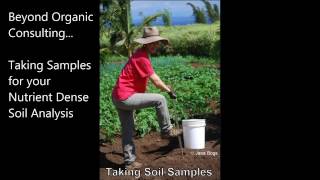 Beyond Organic -- Soil Sampling for Analysis