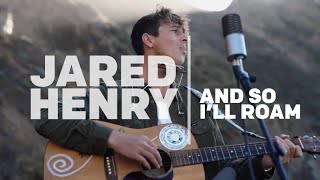 And So I'll Roam by Jared Henry (Live @ Big Sur California)