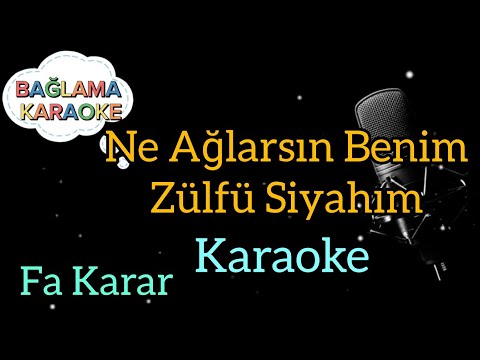 Ne Ağlarsın Benim Zülfü Siyahım / Karaoke / Karaoke Şarkılar / Karaoke Türküler / Karaoke Altyapı
