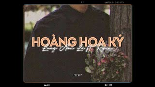 Hoàng Hoa Ký - Long Nón Lá x Ryan「Lo - Fi Ver. by 1 9 6 7」/ Audio Lyrics
