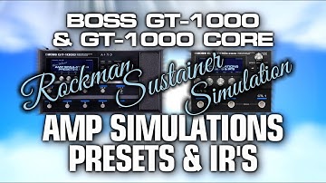 Boss GT-1000 & GT-1000 CORE Rockman Sustainer Simulation Preset & IR - by Glenn DeLaune