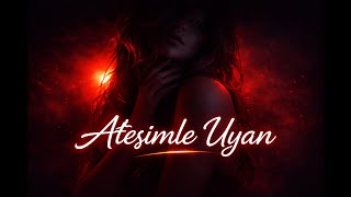 Hasan Düzcan - Ateşimle Uyan #lyricsvideo 