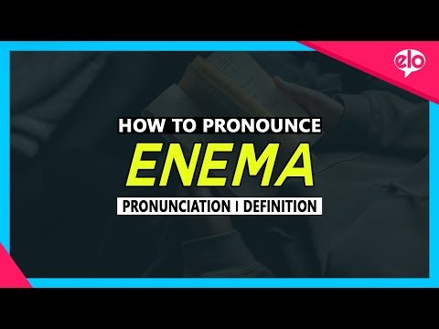 How To Pronounce Enema  |  What Does It Mean?