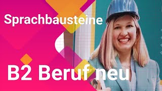 SPRACHBAUSTEINE B2 Beruf (neu) Strategien für TEIL 1 und TEIL 2 mit Elena Wermuth