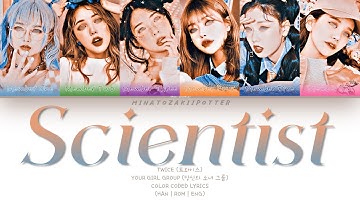 YOUR GIRL GROUP (당신의 소녀 그룹) SCIENTIST | ORIGINALLY: TWICE