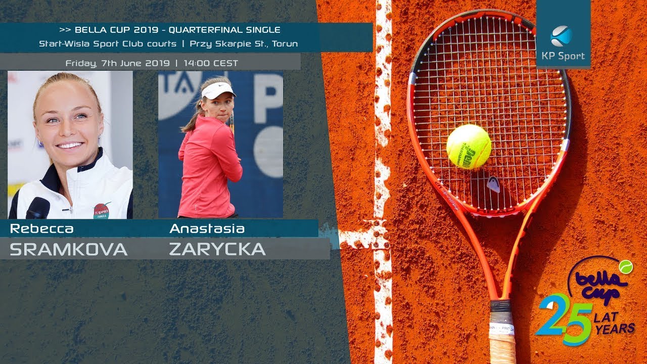 Rebecca SRAMKOVA - Anastasia ZARYCKA / Bella Cup 2019 / Quarterfinal Single [7.06.2019]