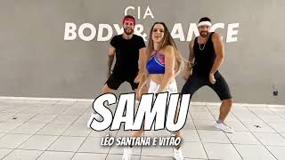 SAMU - Léo Santana, Vitão | coreografia Cia Body&dance