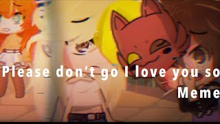 Please don’t go I love you so meme/ Scream version//.!Ft.Past Michael.A//Repost//Original idea