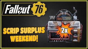 Scrip Surplus Weekend - Fallout 76