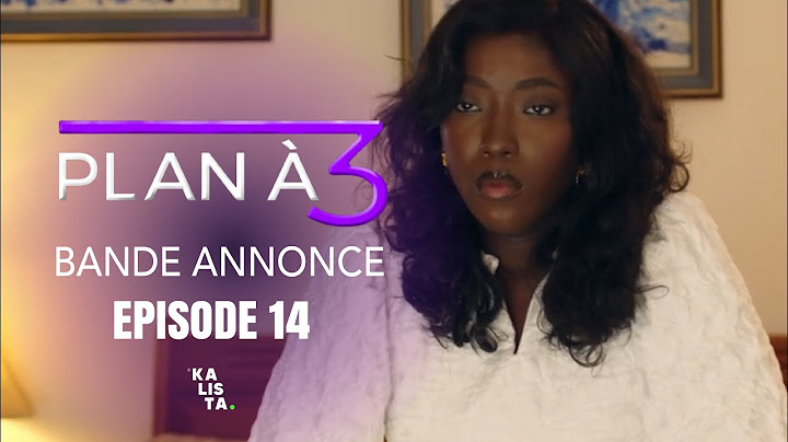 SÉRIE - PLAN À 3 - BANDE ANNONCE - ÉPISODE 14