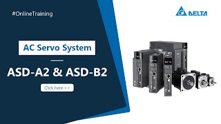 AC Servo System  ASDA2 & ASDB2 | Online Basic Training