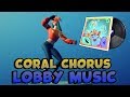 [Fortnite] Coral Chorus Lobby Music *EXTENDED*